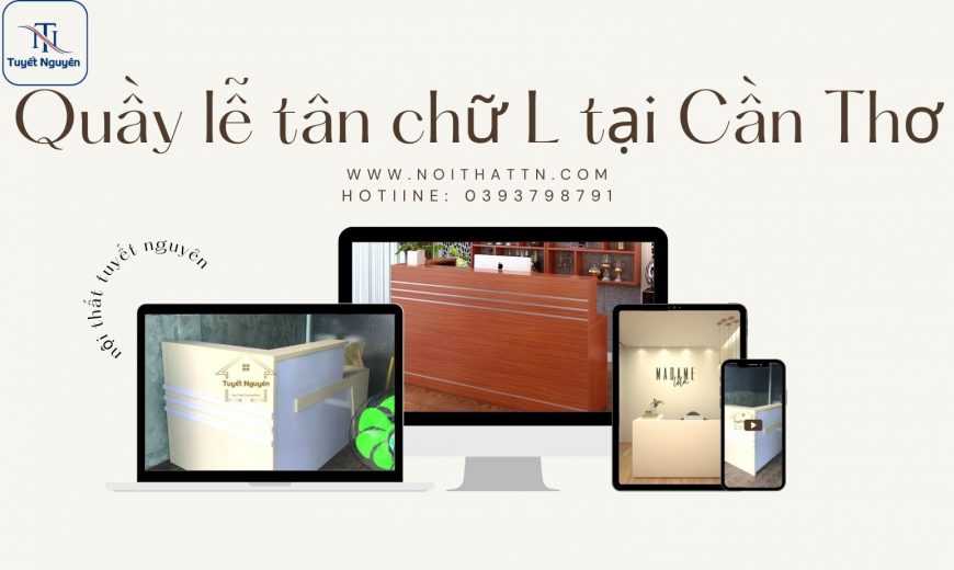 quầy lễ tân chữ L tại cần thơ